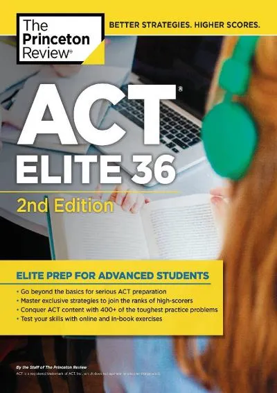 [DOWNLOAD] -  ACT Elite 36, 2nd Edition (College Test Preparation)