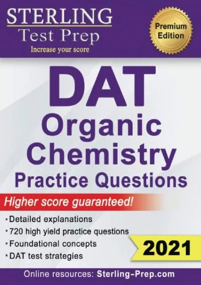 [DOWNLOAD] -  Sterling Test Prep DAT Organic Chemistry Practice Questions: High Yield DAT Questions