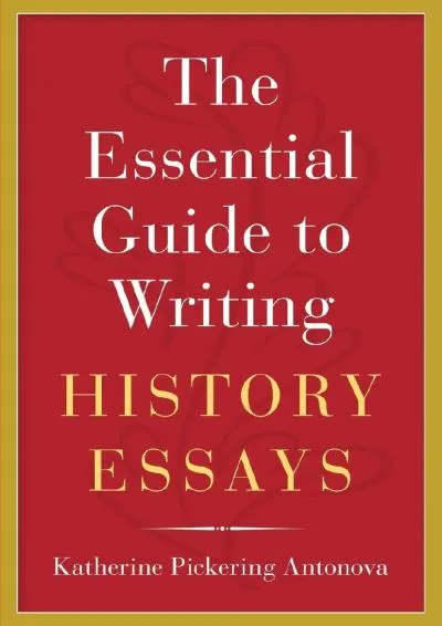 [EBOOK] -  The Essential Guide to Writing History Essays