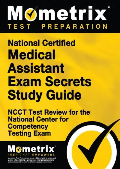 [READ] -  National Certified Medical Assistant Exam Secrets Study Guide: NCCT Test Review for the National Center for Competency Tes...