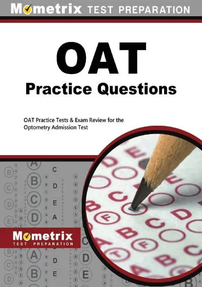 [EBOOK] -  OAT Practice Questions: OAT Practice Tests & Exam Review for the Optometry Admission Test