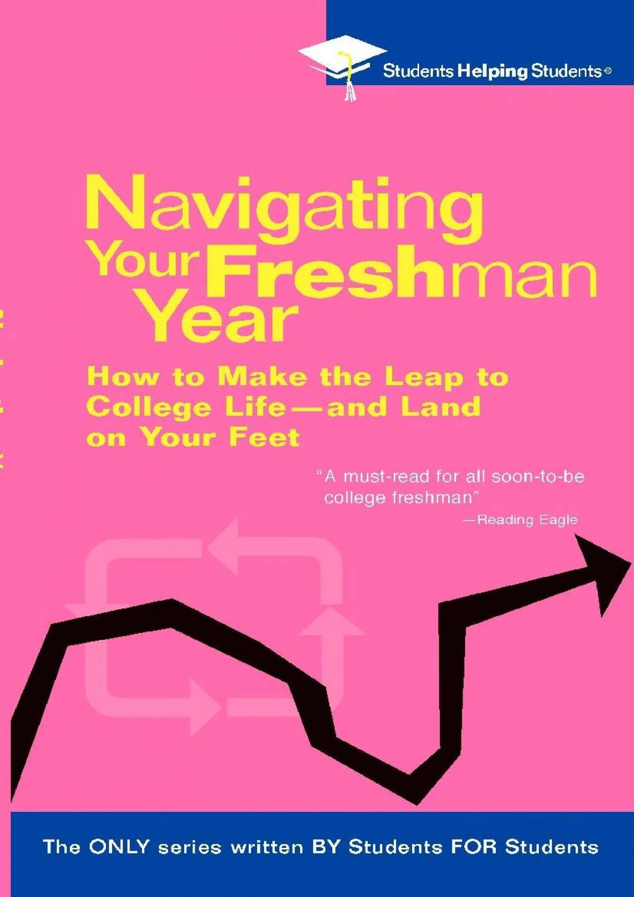 PDF-[EPUB] - Navigating Your Freshman Year: How to Make the Leap to College Life-and Land