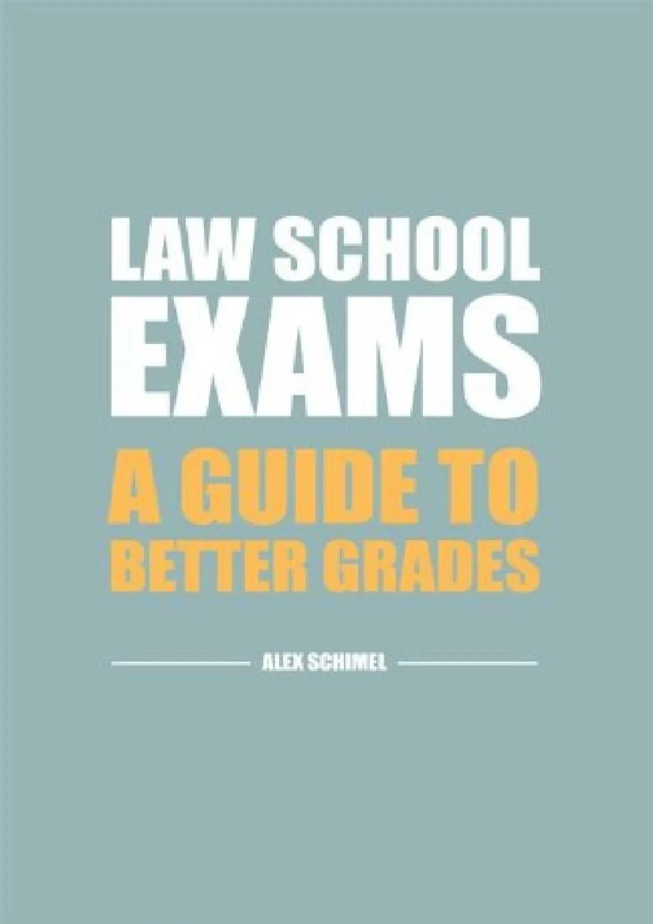 PDF-[READ] - Law School Exams: A Guide to Better Grades