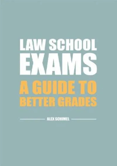 [READ] -  Law School Exams: A Guide to Better Grades