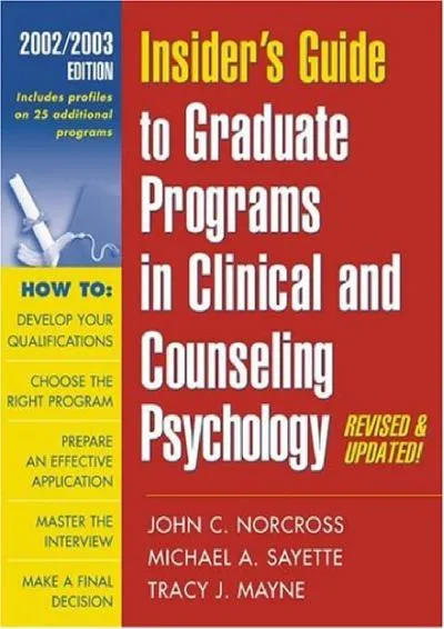 [EBOOK] -  Insider\'s Guide to Graduate Programs in Clinical and Counseling Psychology: 2020/2021 Edition (Insider\'s Guide To Graduate...