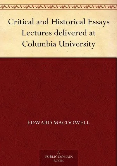 [DOWNLOAD] -  Critical and Historical Essays Lectures delivered at Columbia University