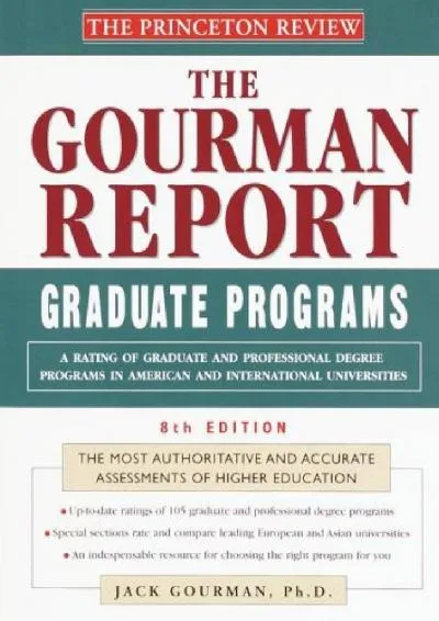 [READ] -  Princeton Review: Gourman Report of Graduate Programs, 8th Edition: A Rating of Graduate and Professional Programs in Amer...