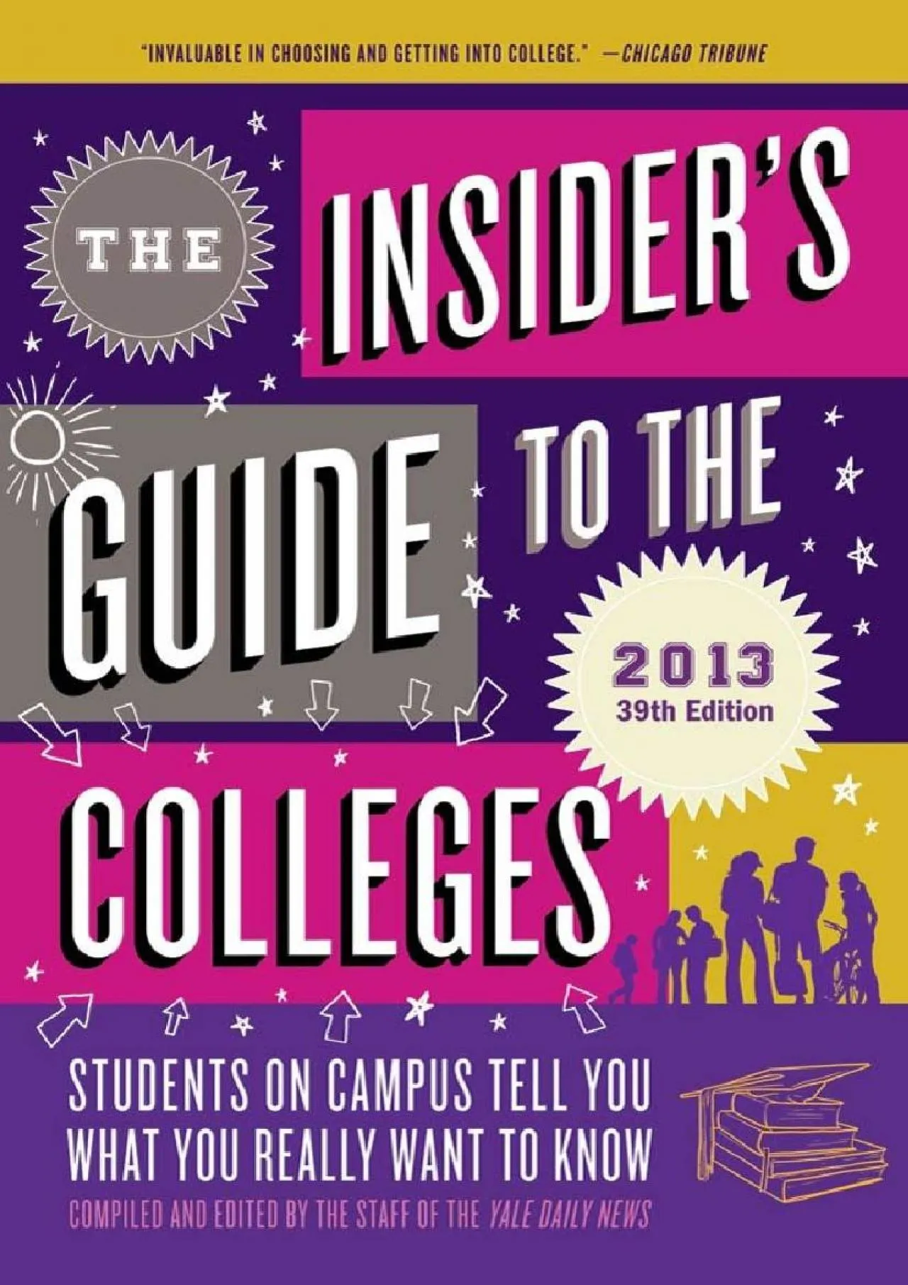 PDF-[EBOOK] - The Insider\'s Guide to the Colleges, 2013: Students on Campus Tell You What