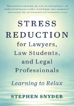 [EBOOK] -  Stress Reduction for Lawyers, Law Students, and Legal Professionals: Learning to Relax