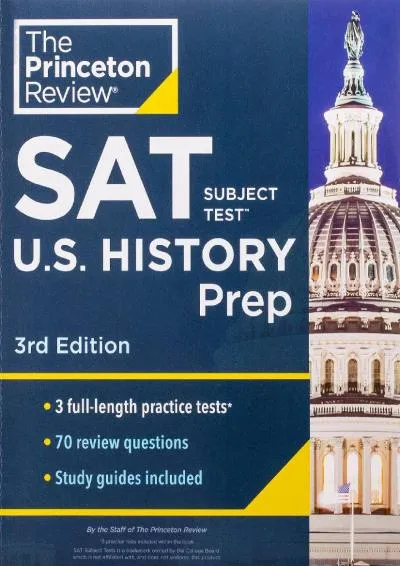 [DOWNLOAD] -  Princeton Review SAT Subject Test U.S. History Prep, 3rd Edition: 3 Practice Tests + Content Review + Strategies & Techniq...