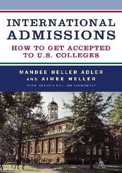 [READ] -  International Admissions: How to Get Accepted to U.S. Colleges