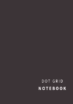 [EPUB] -  Dot Grid Notebook: 110 Dot Grid pages (Charcoal)