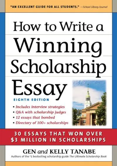 [READ] -  How to Write a Winning Scholarship Essay: 30 Essays That Won Over $3 Million in Scholarships