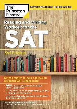 [READ] -  Reading and Writing Workout for the SAT, 3rd Edition: Extra Practice to Help Achieve an Excellent SAT Verbal Score (Colleg...