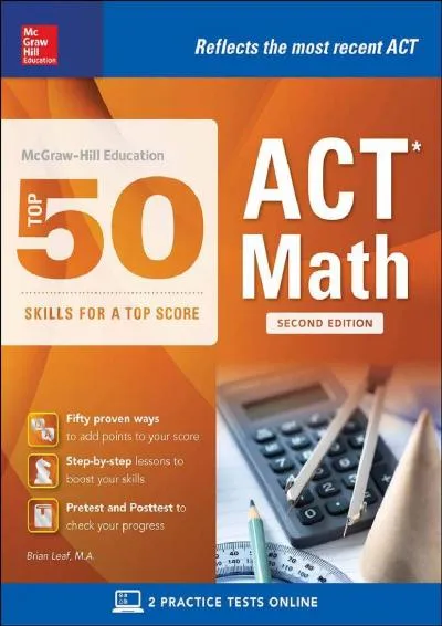 [DOWNLOAD] -  McGraw-Hill Education: Top 50 ACT Math Skills for a Top Score, Second Edition (McGraw-Hill Education Top 50 Skills for a T...