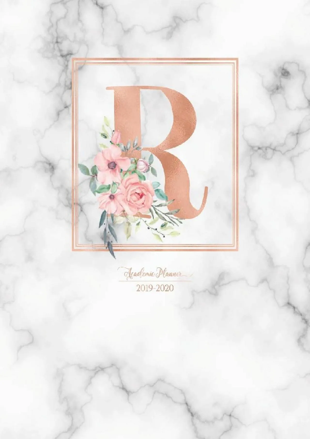 PDF-[READ] - Academic Planner 2019-2020: Rose Gold Monogram Letter R with Pink Flowers over