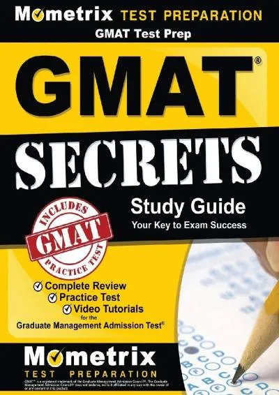 [EPUB] -  GMAT Test Prep: GMAT Secrets Study Guide: Complete Review, Practice Tests, Video Tutorials for the Graduate Management Adm...