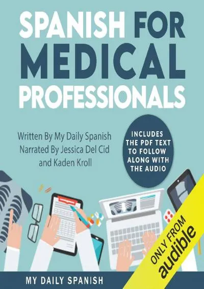 [EPUB] -  Spanish for Medical Professionals: Essential Spanish Terms and Phrases for Healthcare Providers