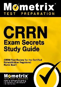 [EBOOK] -  CRRN Exam Secrets Study Guide: CRRN Test Review for the Certified Rehabilitation