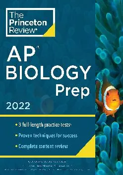 [EBOOK] -  Princeton Review AP Biology Prep, 2022: Practice Tests + Complete Content Review + Strategies & Techniques (2022) (College...