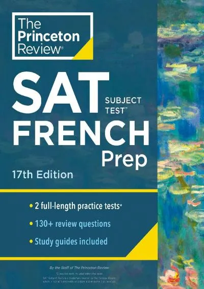 [EPUB] -  Princeton Review SAT Subject Test French Prep, 17th Edition: Practice Tests + Content Review + Strategies & Techniques (Co...