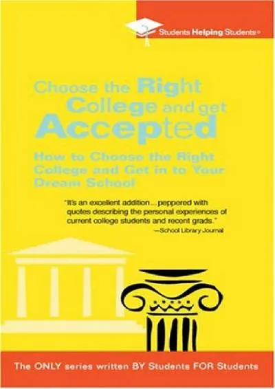 [DOWNLOAD] -  Choose the Right College and Get Accepted: How to Choose the Right College and Get Into Your Dream School