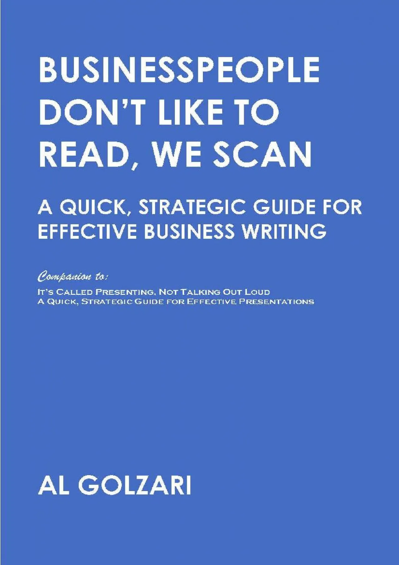 PDF-[EPUB] - Businesspeople Don\'t Like to Read, We Scan: A Quick, Strategic Guide for Effective