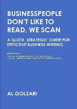 [EPUB] -  Businesspeople Don\'t Like to Read, We Scan: A Quick, Strategic Guide for Effective Business Writing (Speaking and Writing ...