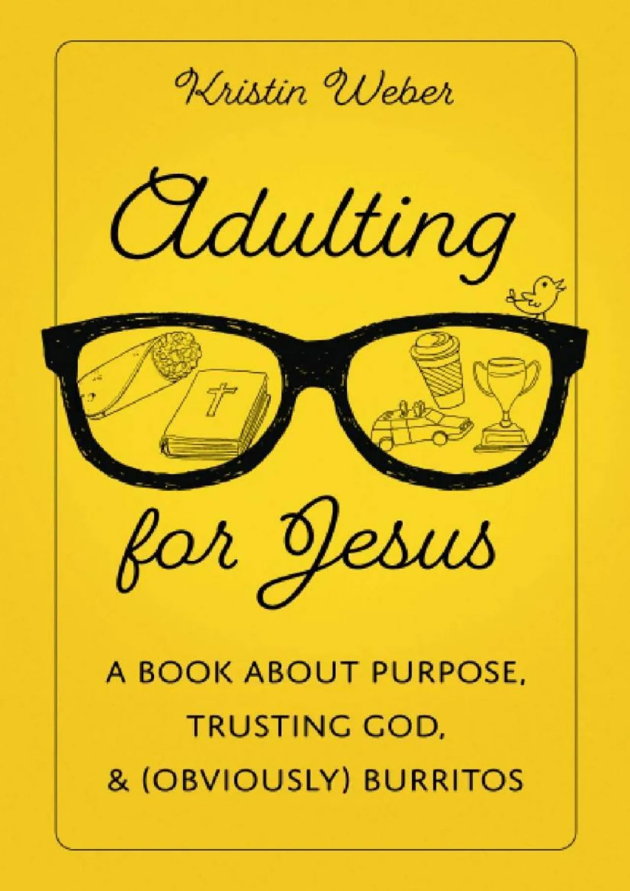 PDF-[DOWNLOAD] - Adulting for Jesus: A Book about Purpose, Trusting God, and (Obviously)