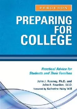 [EBOOK] -  Preparing for College: Practical Advice for Students and Their Families