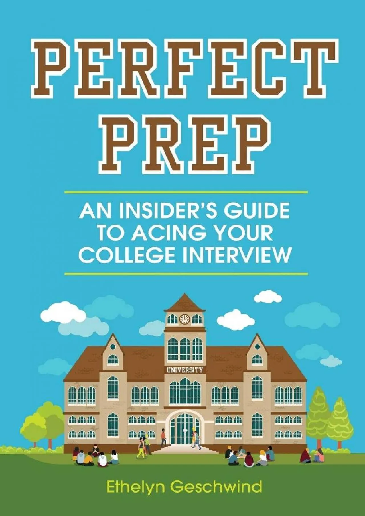 PDF-[EPUB] - Perfect Prep: An Insider\'s Guide to Acing Your College Interview