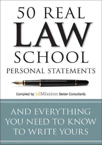 [READ] -  50 Real Law School Personal Statements: And Everything You Need to Know to Write