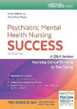 [DOWNLOAD] -  Psychiatric Mental Health Nursing Success: A Q&A Review Applying Critical Thinking to Test Taking (Davis\'s Q&a Success)