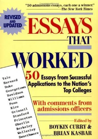 [DOWNLOAD] -  Essays That Worked: 50 Essays from Successful Applications to the Nation\'s Top Colleges