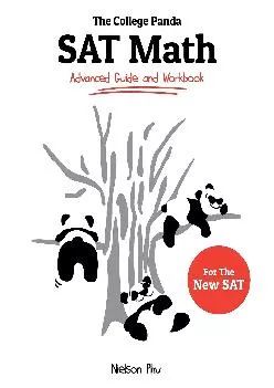 [DOWNLOAD] -  The College Panda\'s SAT Math: Advanced Guide and Workbook for the New SAT
