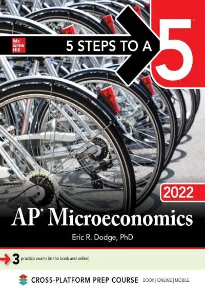 [EPUB] -  5 Steps to a 5: AP Microeconomics 2022 (5 Steps to a 5 Ap Microeconomics and Macroeconomics)