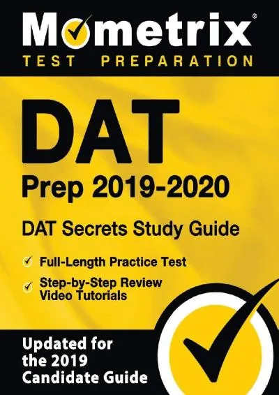 [EBOOK] -  DAT Prep 2019-2020: DAT Secrets Study Guide, Full-Length Practice Test, Step-by-Step Review Video Tutorials: (Updated for ...