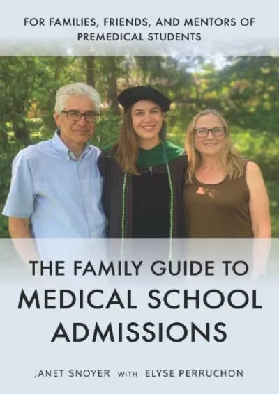 [EBOOK] -  The Family Guide to Medical School Admissions