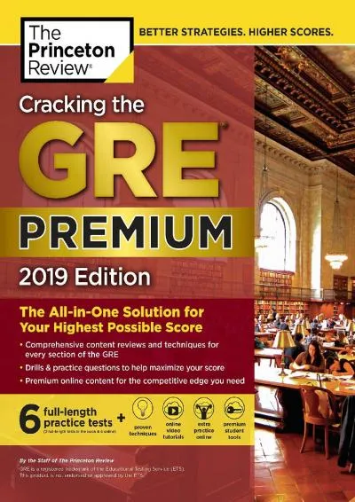 [READ] -  Cracking the GRE Premium Edition with 6 Practice Tests, 2019: The All-in-One Solution for Your Highest Possible Score (Gra...