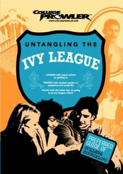 [EPUB] -  Untangling the Ivy League (College Prowler) (College Prowler: Untangling the Ivy League)