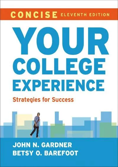 [DOWNLOAD] -  Your College Experience, Concise: Strategies for Success