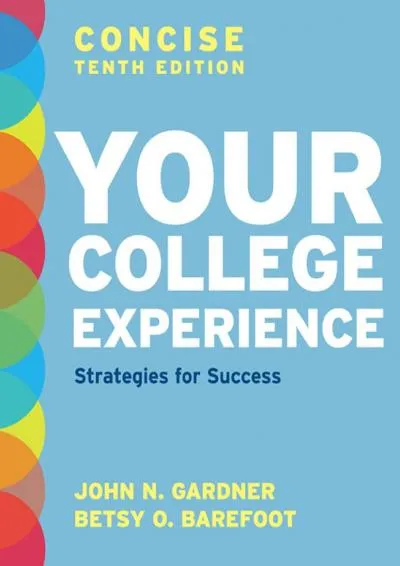 [EBOOK] -  Your College Experience, Concise Tenth Edition: Strategies for Success