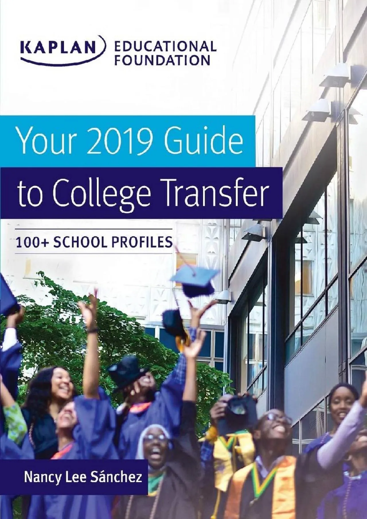 PDF-[DOWNLOAD] - Your 2019 Guide to College Transfer: 100+ School Profiles