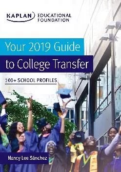 [DOWNLOAD] -  Your 2019 Guide to College Transfer: 100+ School Profiles