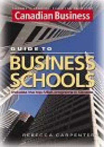 [READ] -  Canadian Business Guide to MBA and Executive MBA Programs