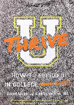 [EPUB] -  U Thrive: How to Succeed in College (and Life)