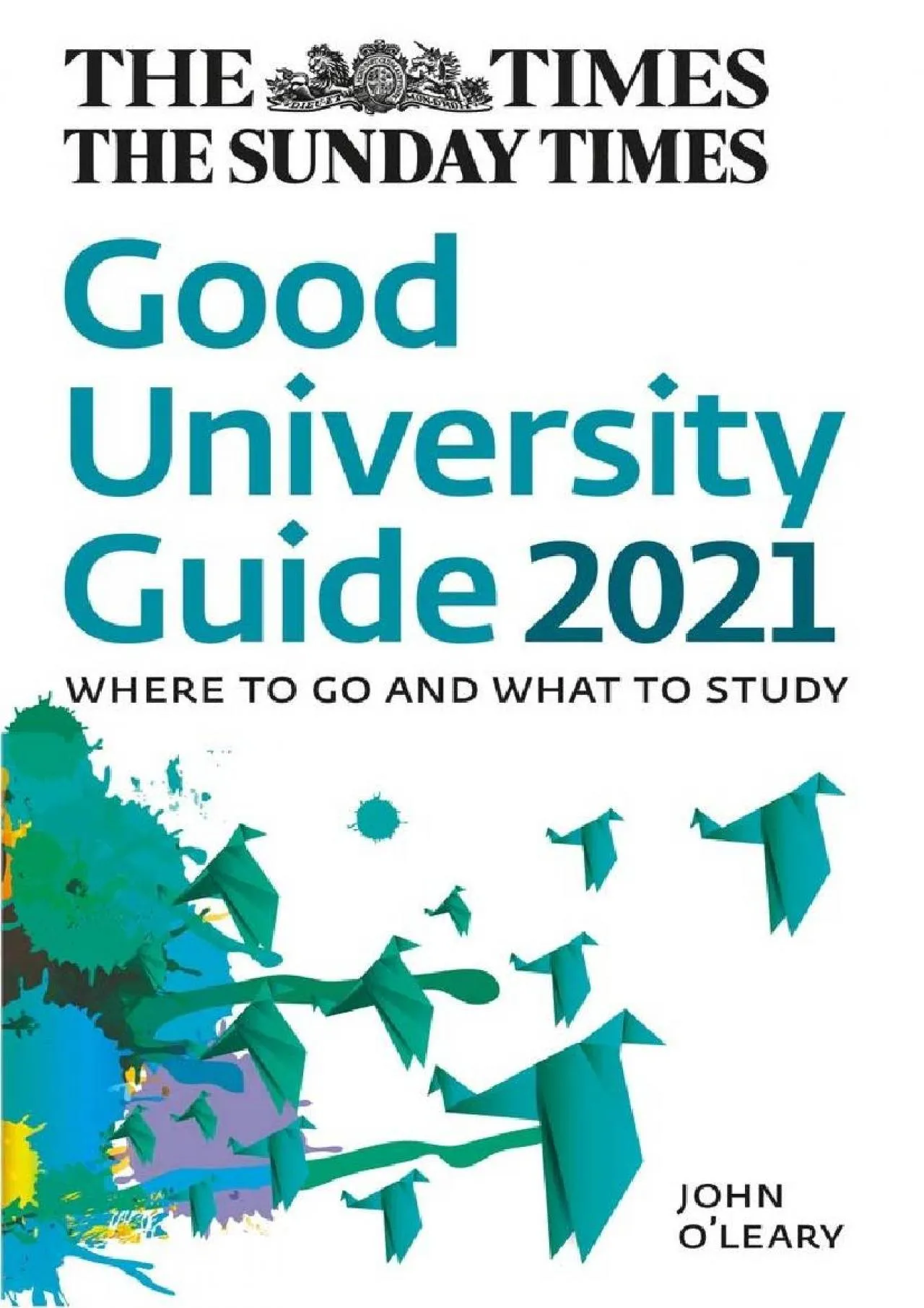 PDF-[READ] - The Times Good University Guide 2021: Where to Go and What to Study