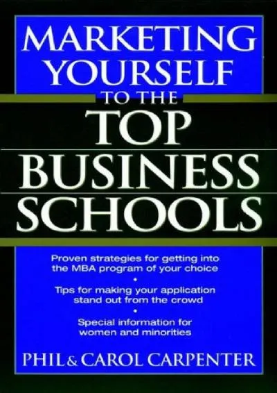 [DOWNLOAD] -  Marketing Yourself to the Top Business Schools