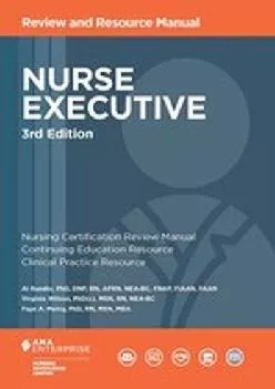 [DOWNLOAD] -  Nurse Executive Review and Resource Manual, 3rd Edition