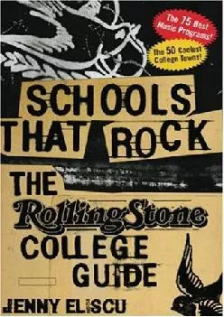 [EPUB] -  Schools That Rock: The Rolling Stone College Guide